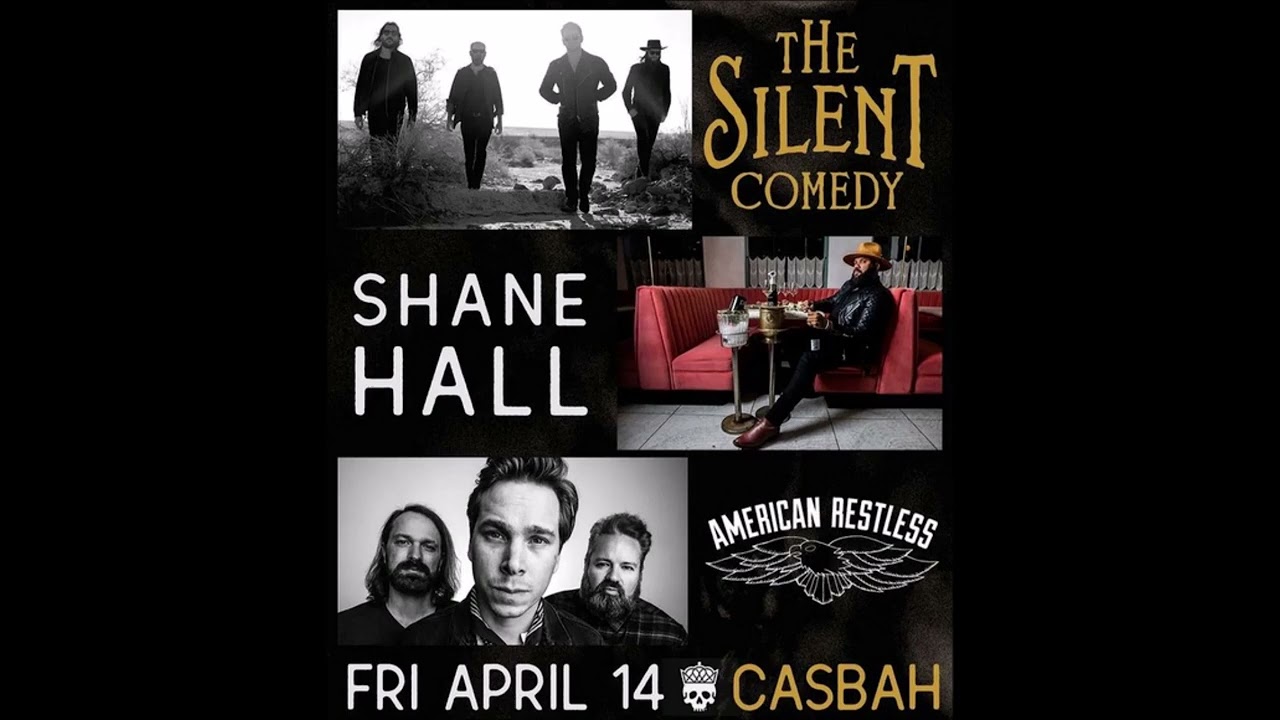 The Silent Comedy, Shane Hall, American Restless - Casbah - San Diego, California 2023.04.14