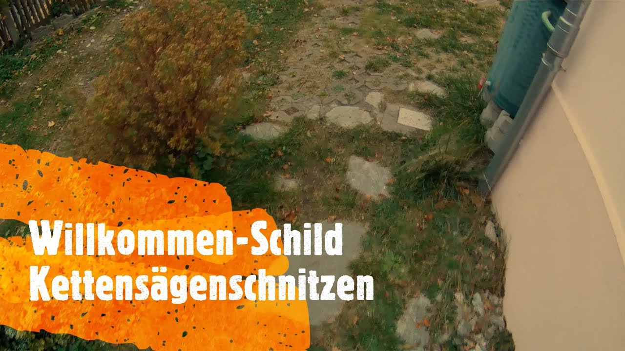 | 11 | Kettensägenschnitzen Willkommen - Schild | Chainsaw carving welcome sign
