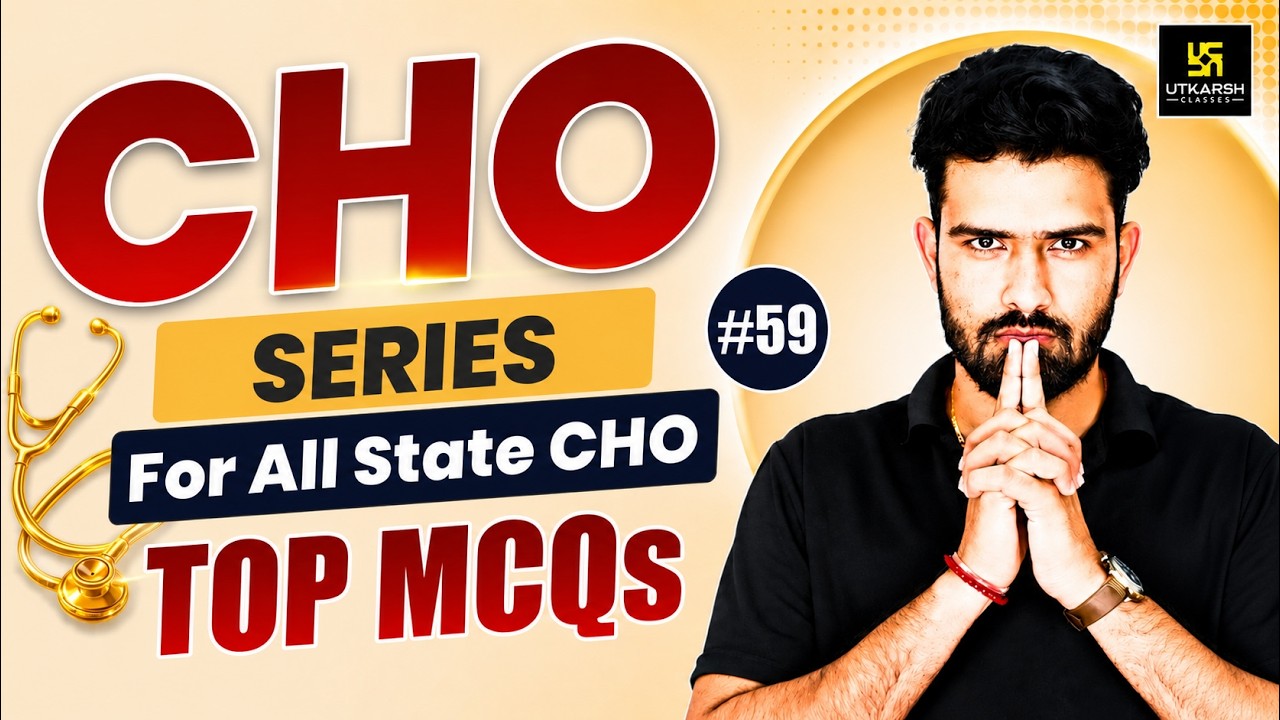 CHO Series 2026 #59 | All State CHO & Staff Nurse Exam | MP CHO Vacancy 2026 | Utkarsh Nursing