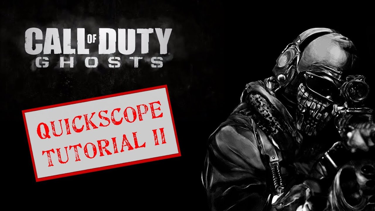 Quickscope Tutorial for Beginners Part II - Call of Duty Ghosts