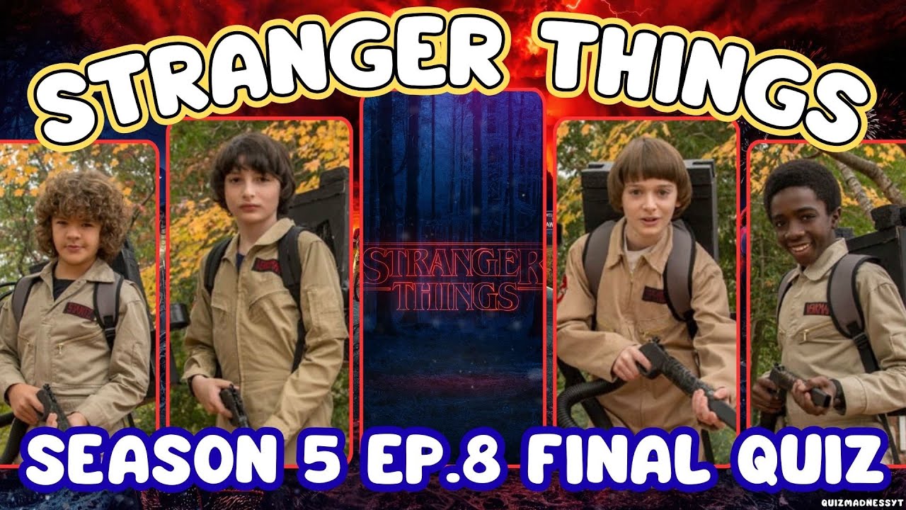 Stranger Things season 5 final episode quiz
