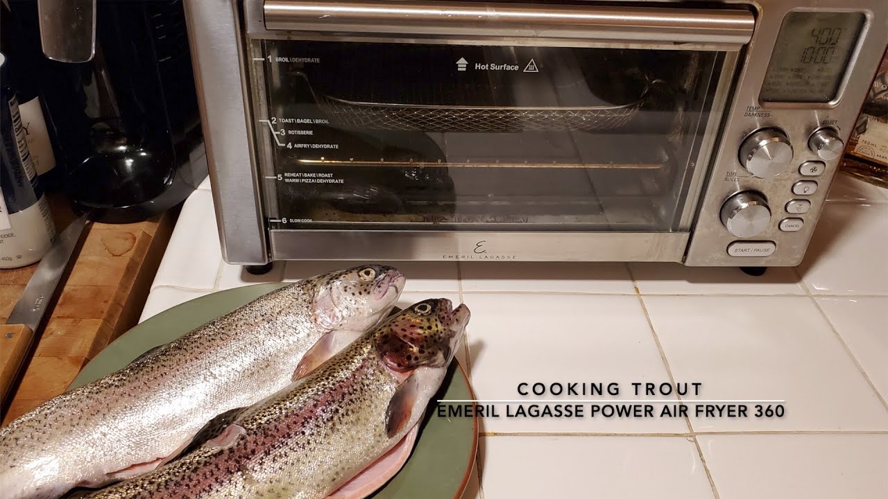 AIR FRYING FRESH CAUGHT TROUT USING THE EMERIL LAGASSE POWER AIR FRYER 360 PANDEMIC COOKING