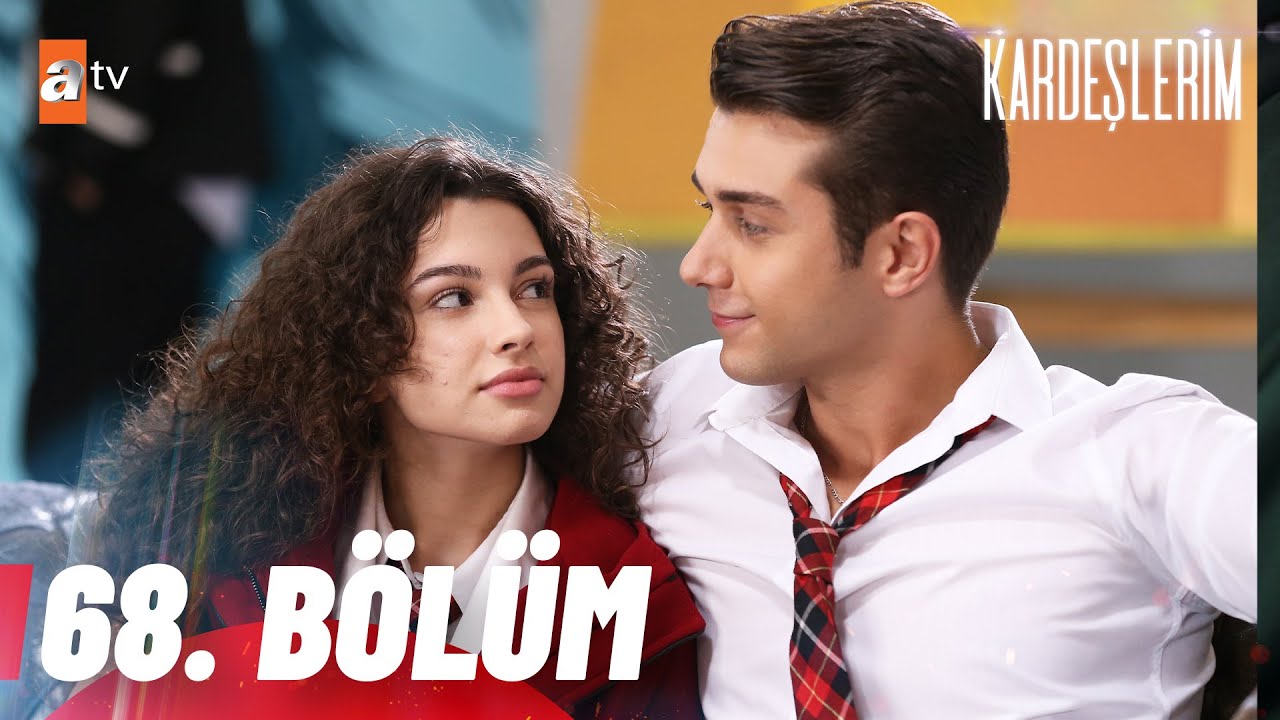 Kardeşlerim 68. Bölüm @atvturkiye