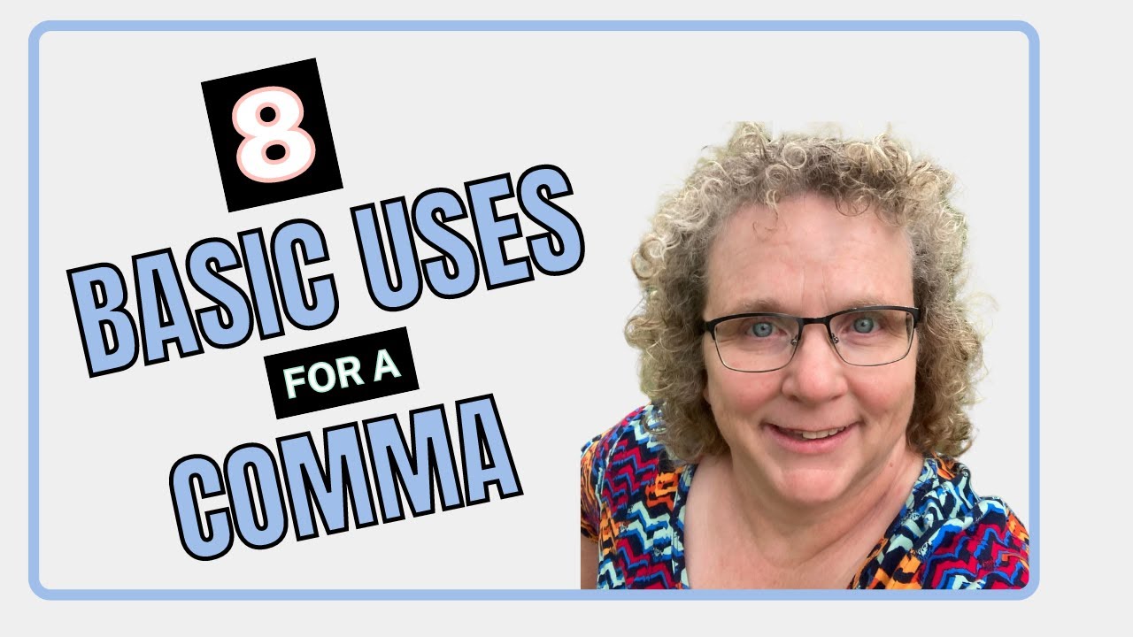8 Basic Uses for a Comma