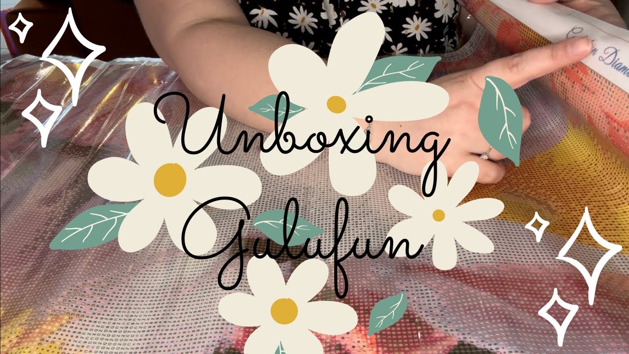 UNBOXING N°125 - GULUFUN DIAMOND PAINTING