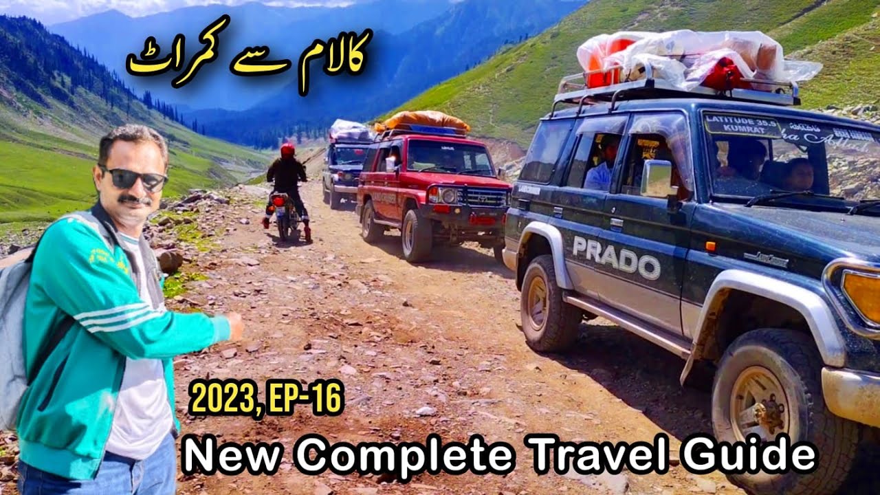 Kalam to Kumrat Valley Road | Badgoi Pass to Kumrat Tour Guide 2023 | Ep 16 | Pakistan Tourism