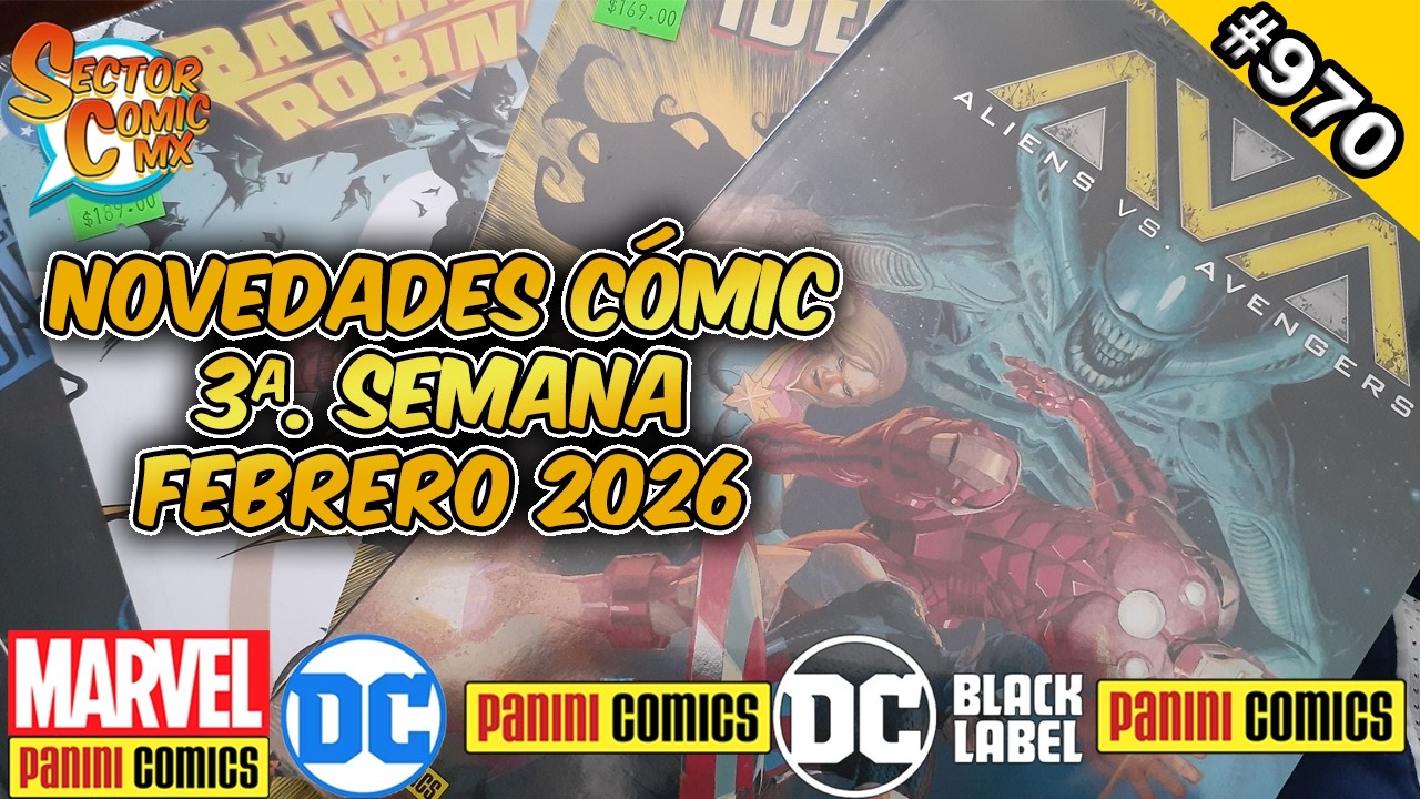 SEMANA #7 DE NOVEDADES C&Oacute;MIC [3&ordf; DE FEBRERO 2026]