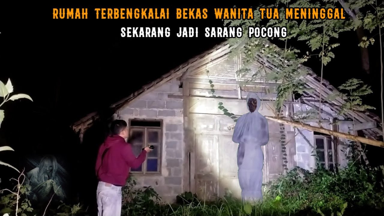 HOROR: RUMAH TERBENGKALAI BEKAS SEORANG NENEK MENINGG4L || SEKARANG JADI SARANG POCONG