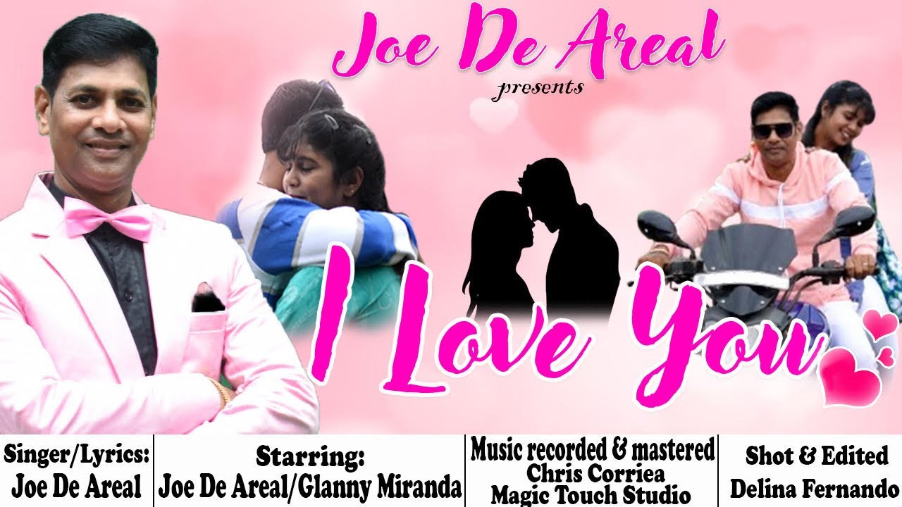I LOVE YOU | JOE DE AREAL | NEW KONKANI SONG