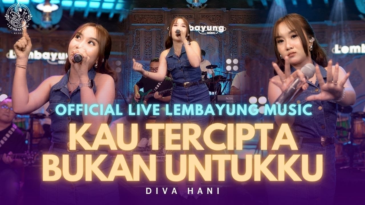 Kau Tercipta Bukan Untukku - Diva Hani ( Live Lembayung Music )