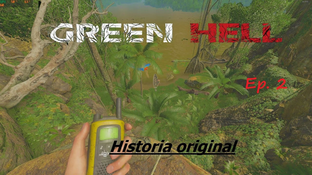 Green Hell original español. Ep. 2. Empezamos con el barro.