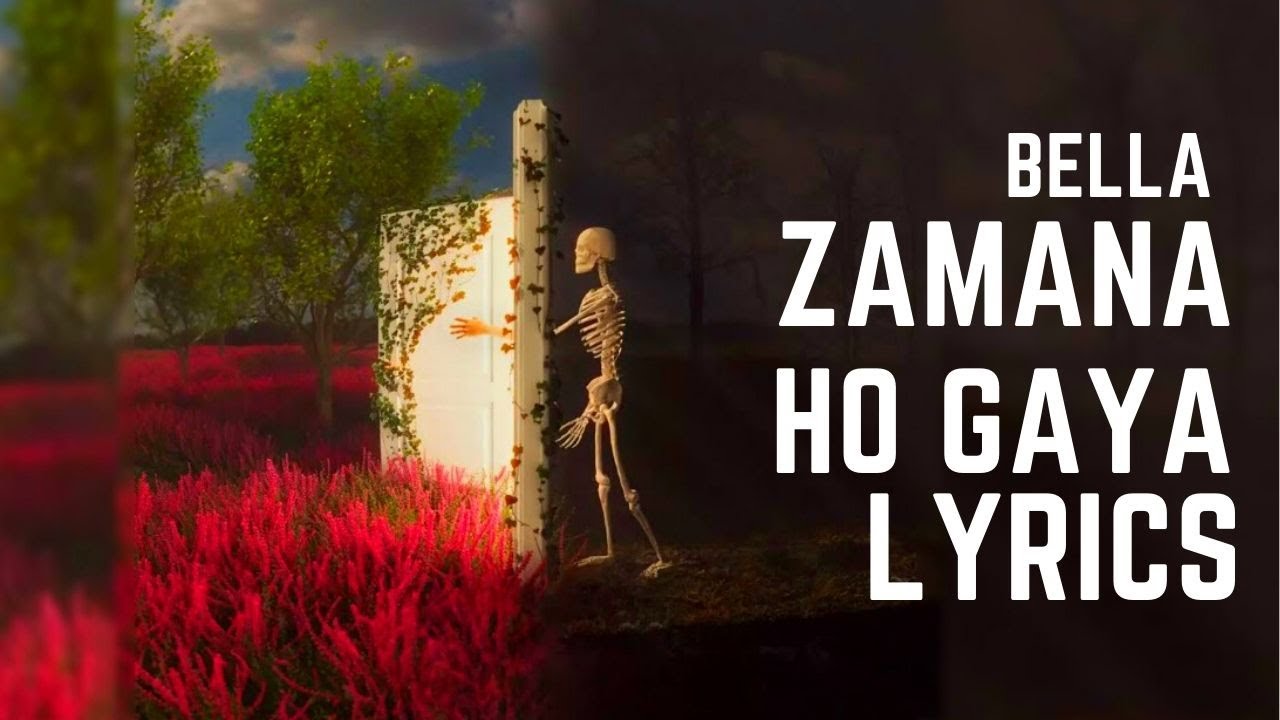 Bella - ZAMANA HO GAYA LYRICS