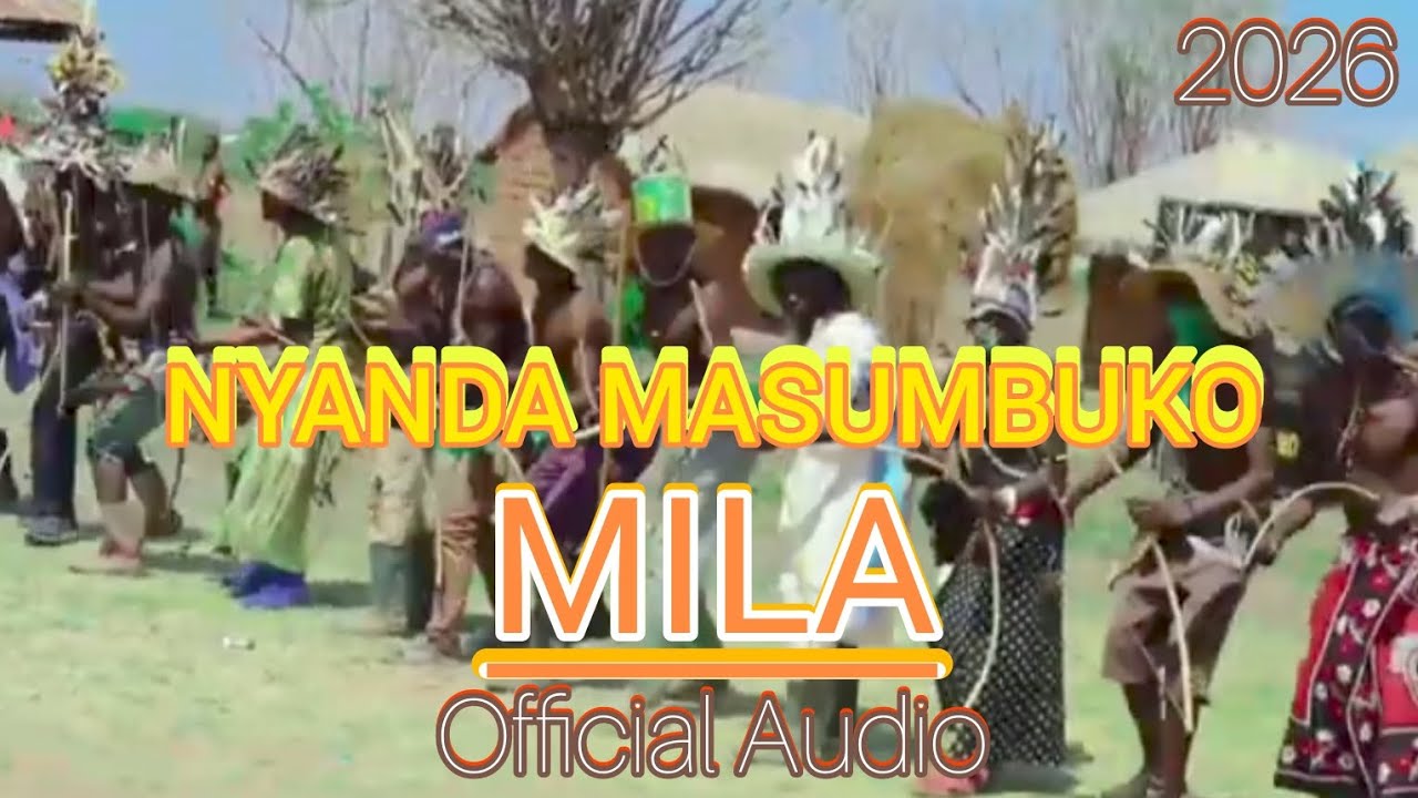 NYANDA MASUMBUKO_MILA_Official Audio_0777369676 by GOZENZA_MILA_2026