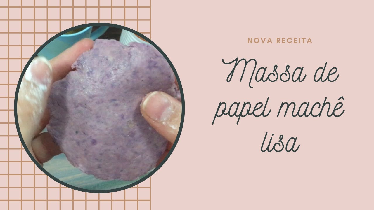 DIY Nova receita de massa de papel machê mais lisa