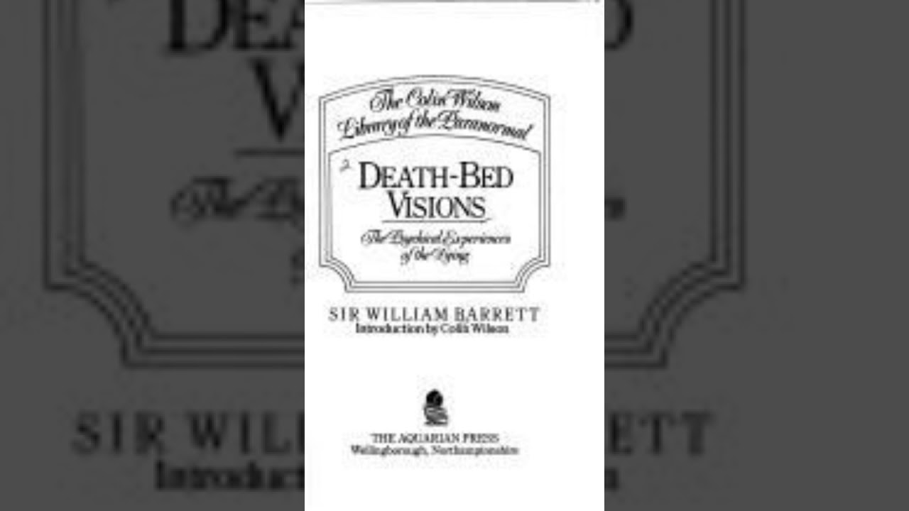 Death-bed Visions - William Fletcher Barrett | Full Audiobook 📚