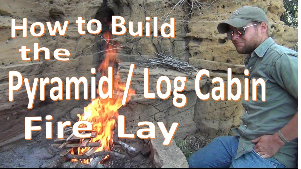 How to Build the Log Cabin / Pyramid Fire Lay