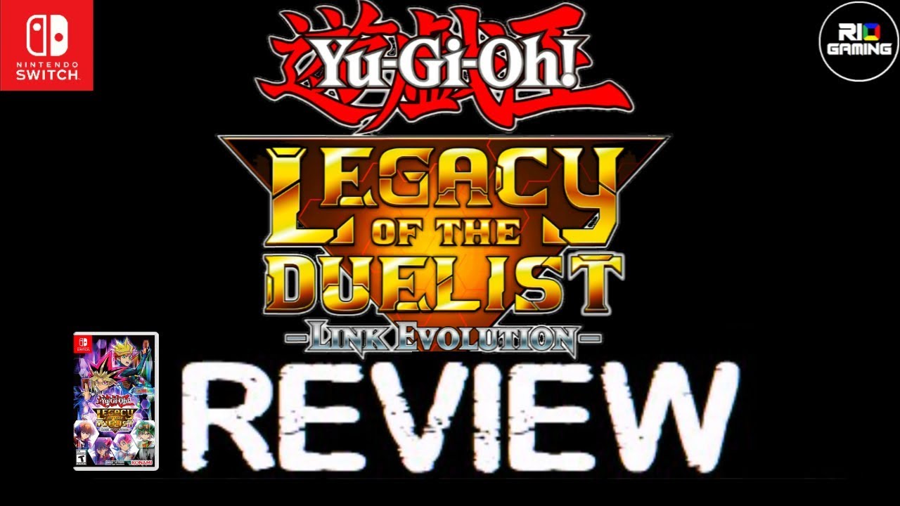 Yu-Gi-Oh! Legacy of the Duelist: Link Evolution REVIEW Nintendo Switch