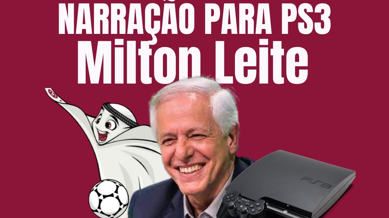 NARRA&Ccedil;&Atilde;O M&Iacute;LTON LEITE para PS3