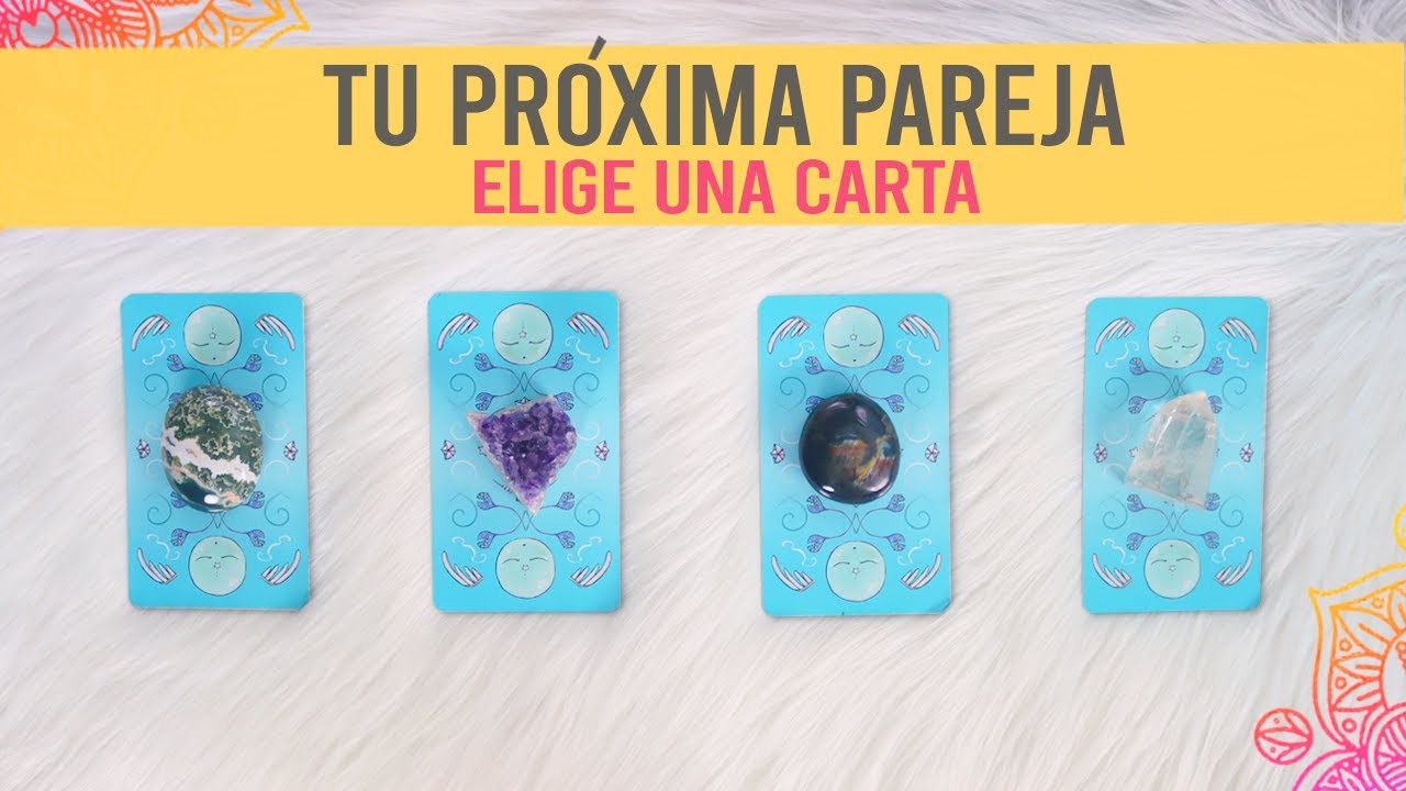 TU PRÓXIMA PAREJA: ¿Cómo será? - Tarot interactivo