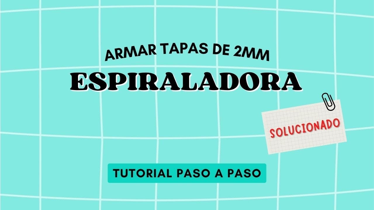ARMAR TAPAS DE 2MM CON ESPIRALADORA PASO A PASO 📒