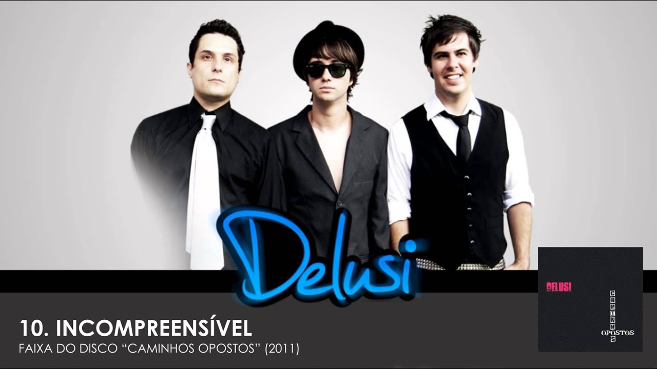 DELUSI - INCOMPREENS&Iacute;VEL