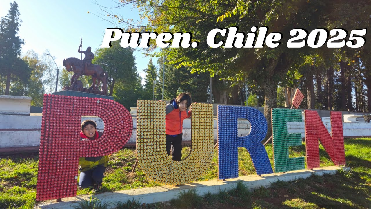 🇨🇱Puren, Araucan&iacute;a. Chile 2025