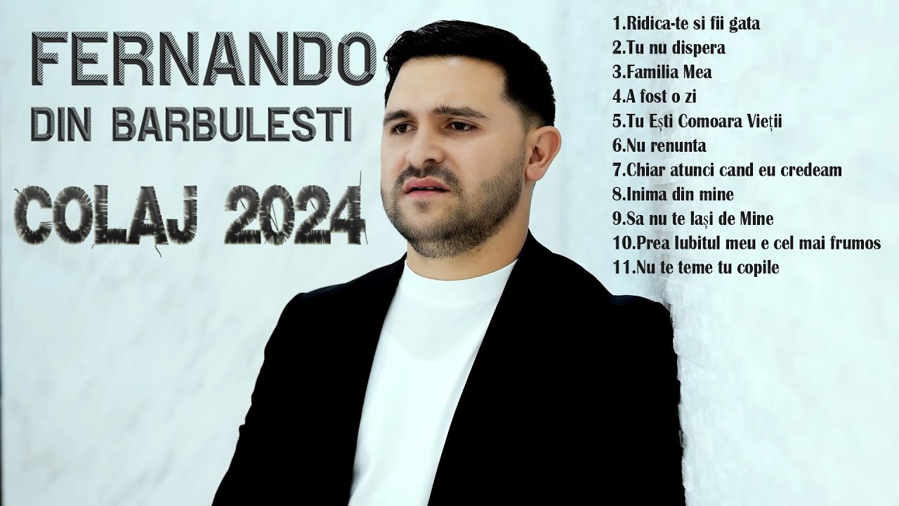 Fernando din Barbulesti ( COLAJ CANTARI 2024-2023 )