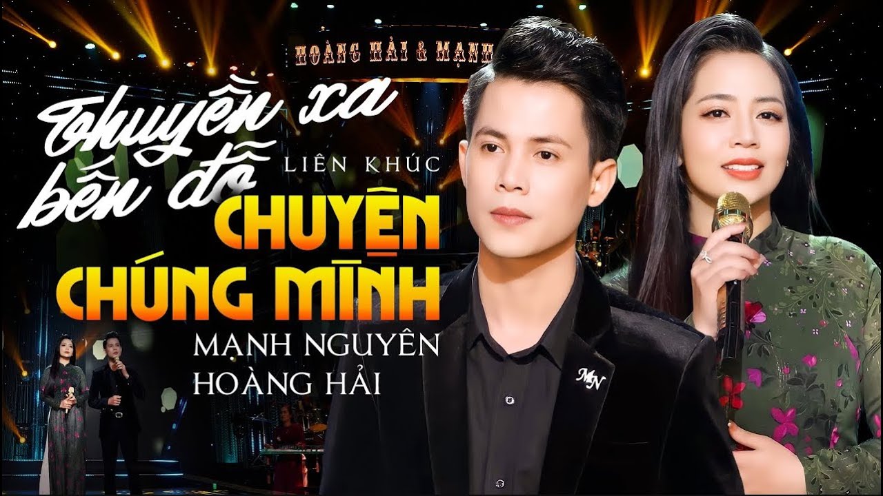 LK Thuyền Xa Bến Đỗ & Chuyện Chúng Mình | Hoàng Hải & Mạnh Nguyên - Tuyệt Đỉnh Song Ca Bolero 2025