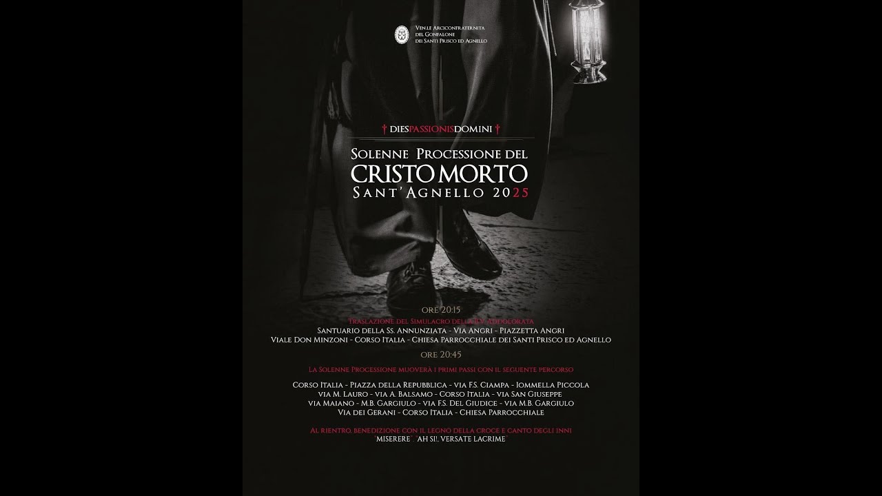 Processione Cristo Morto 2025 -Cerimonia del rientro-Sant'Agnello  18/04/2025