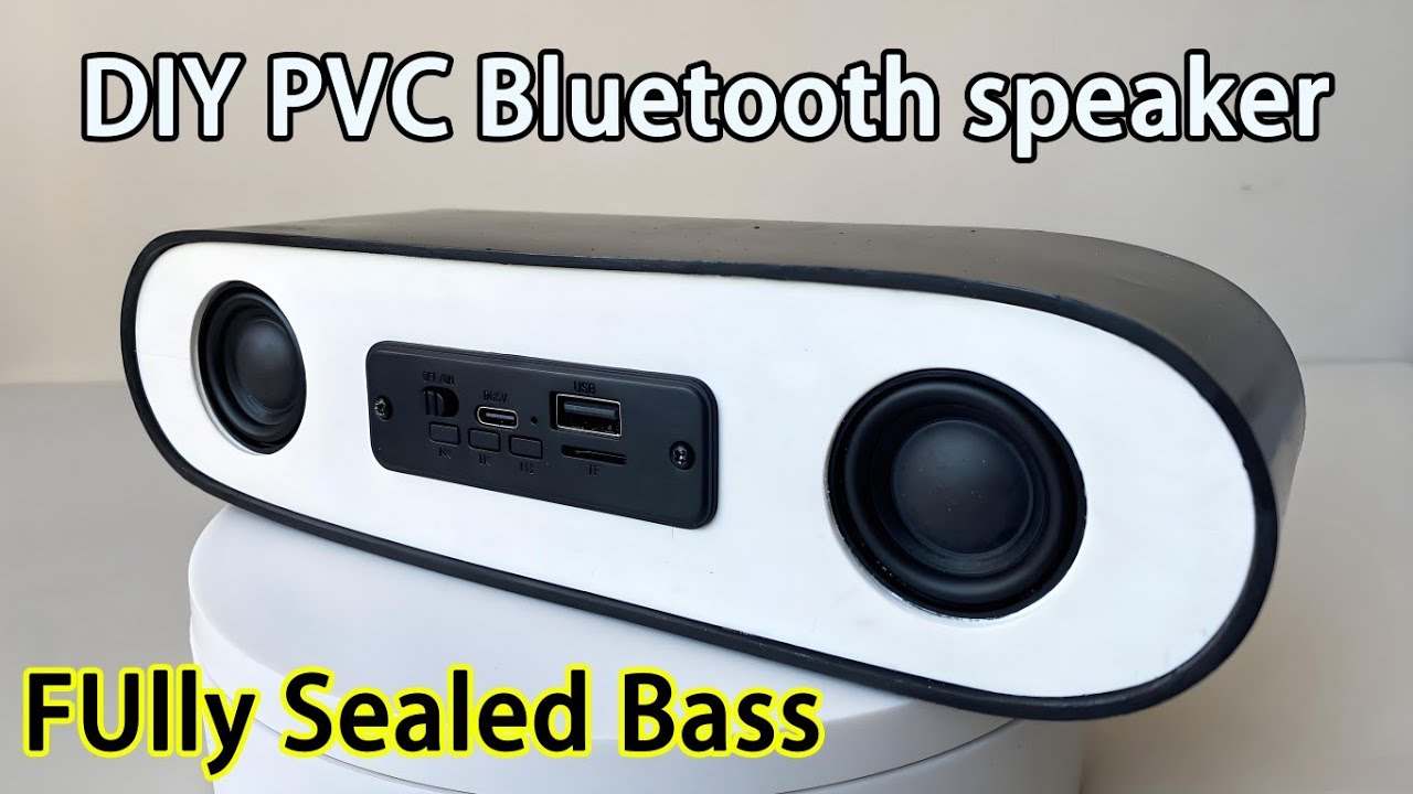 DIY PVC Tube Bluetooth Speaker | Passive Radiator + Fully Sealed Enclosure，speaker build tutorial