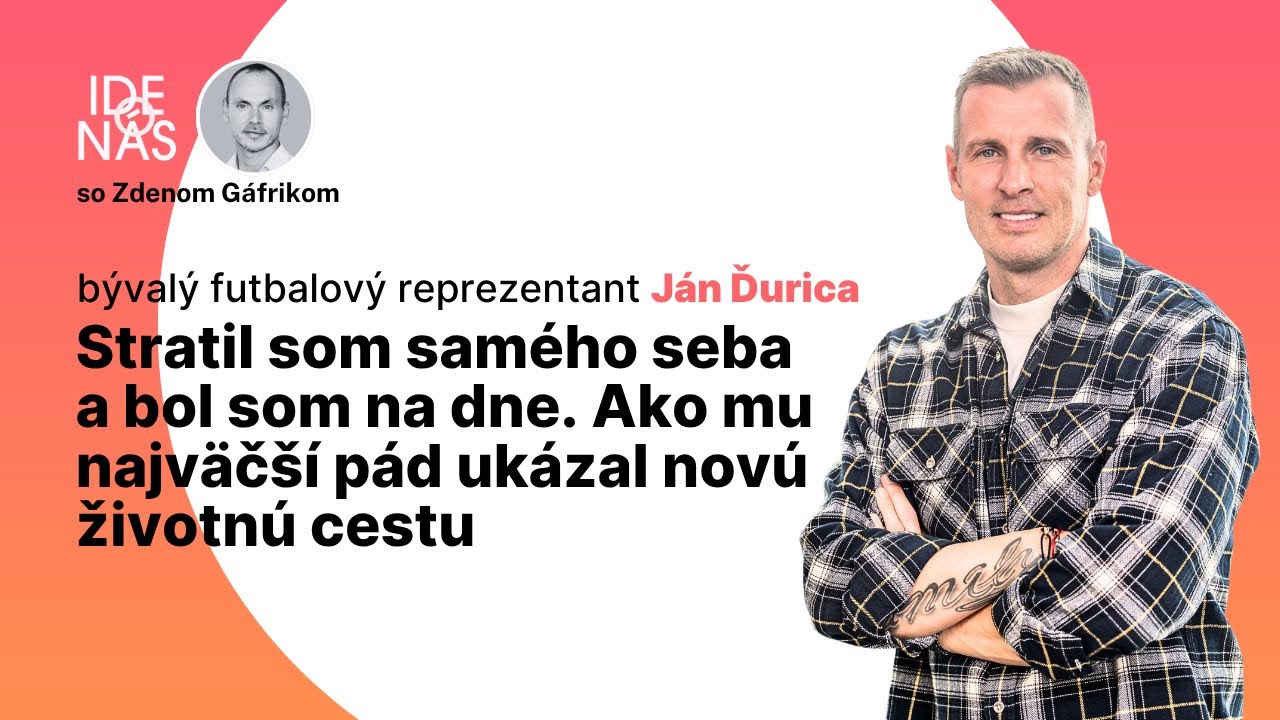 Stratil som samého seba a bol som na dne. Ján Ďurica o tom, ako mu najväčší pád ukázal novú cestu