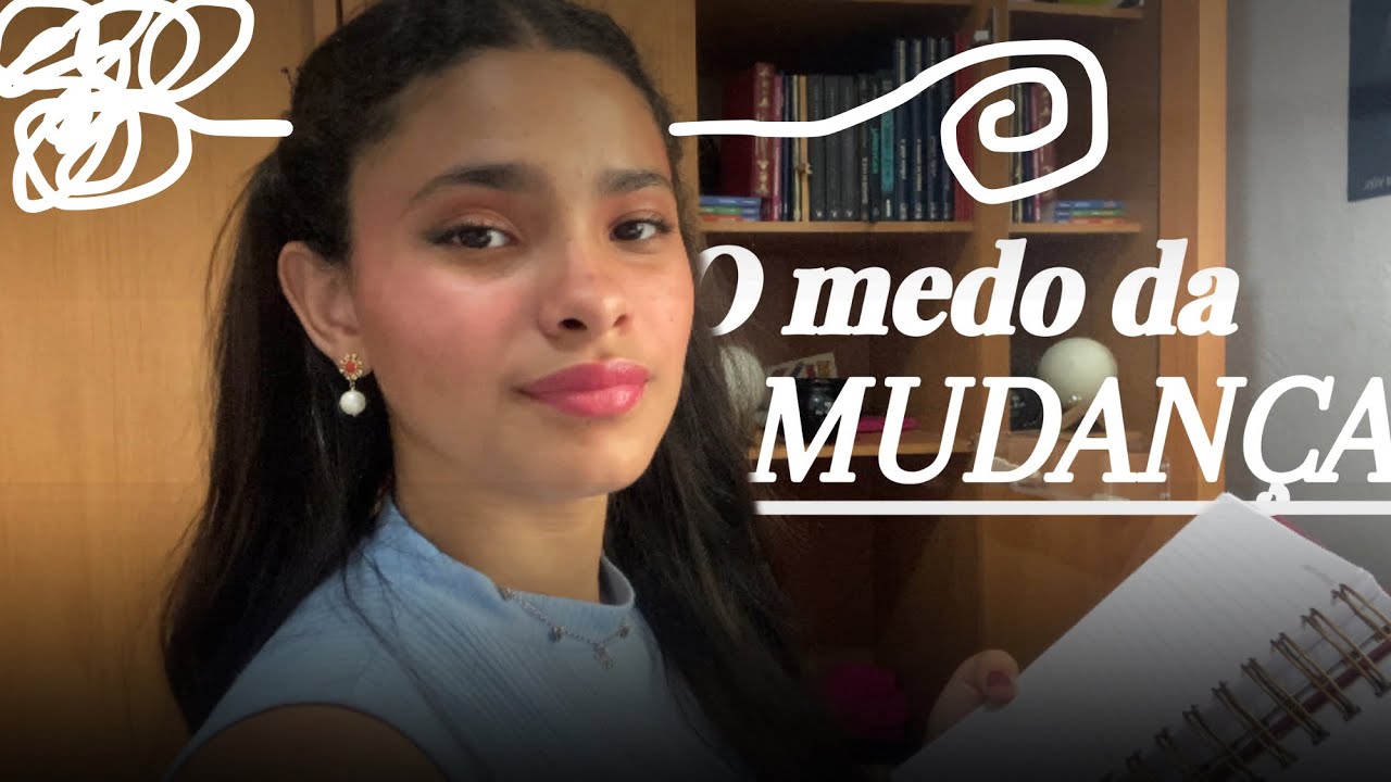 Esse vídeo é para você que tem medo do novo