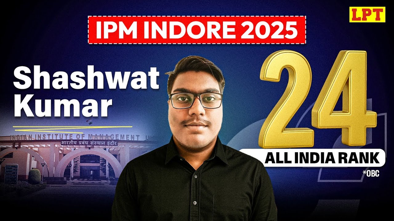 IPMAT Indore 2025: Shashwat Kumar AIR 24*  | IPM Indore Topper Interview | Strategy Revealed