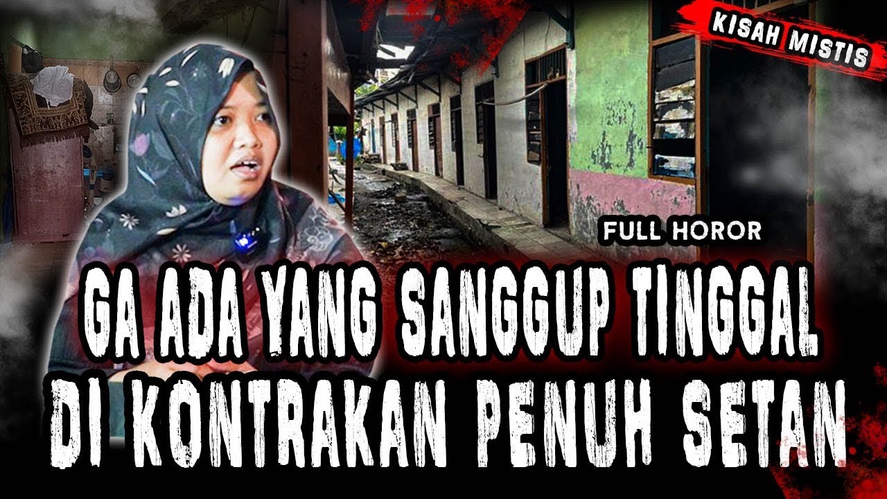 FULL HOROR!!!TEROR EXTREAM SETAN PENGHUNI KONTRAKAN!! GA ADA YANG SANGGUP TINGGAL DISINI!!