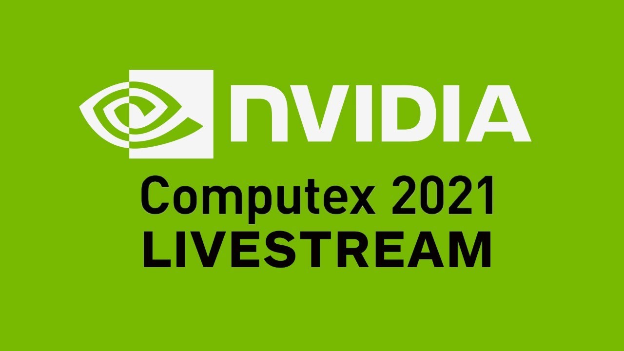 NVIDIA Executive Keynote Livestream | COMPUTEX 2021