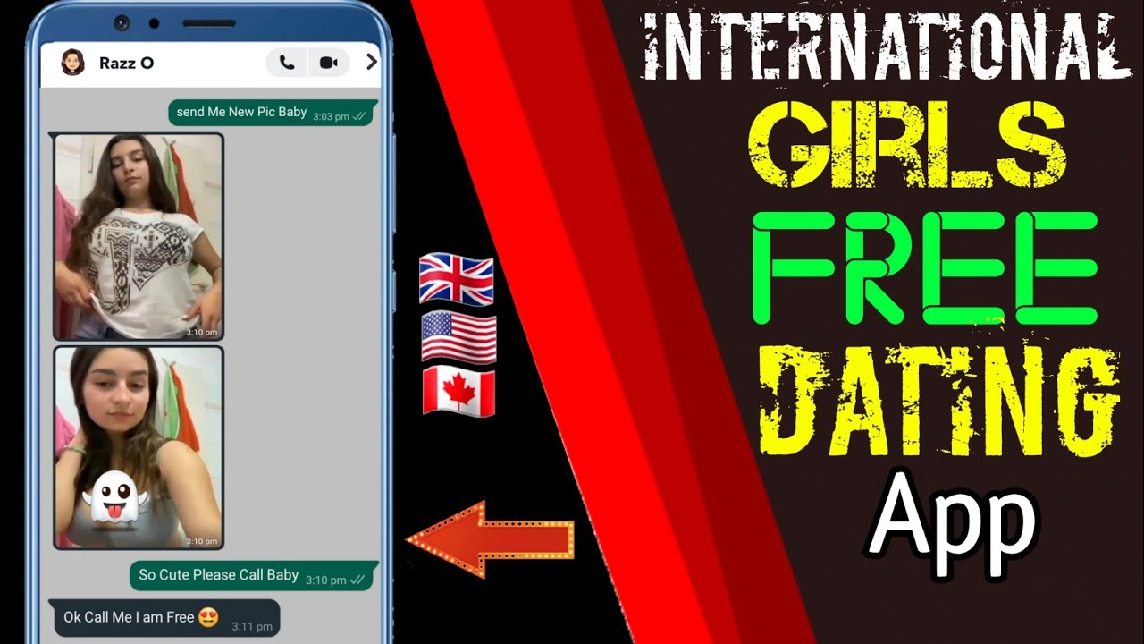 Find Girlfriend From Any Country || Dating Apps || Foreign Girls Chat App 🇺🇸🇬🇧🇨🇦