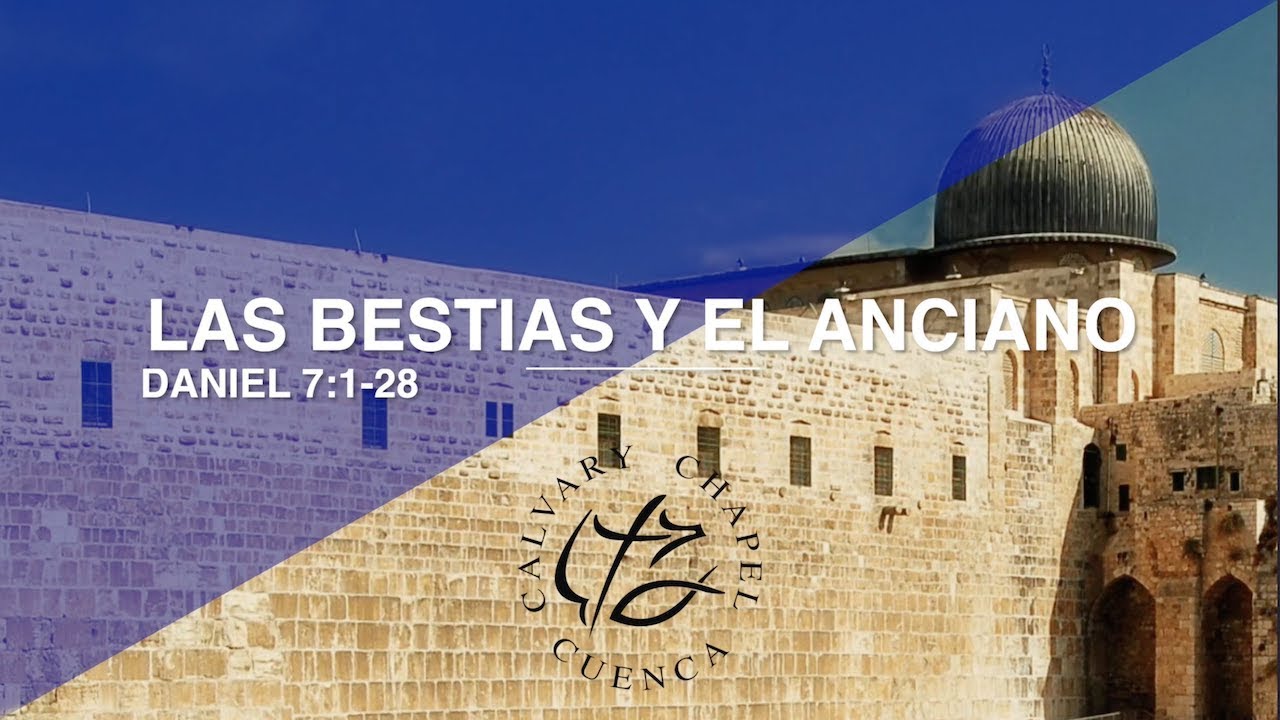 FUTURO DE LA HUMANIDAD REVELADO LAS BESTIAS Y EL ANCIANO -   (013 DANIEL 7: 1-28)