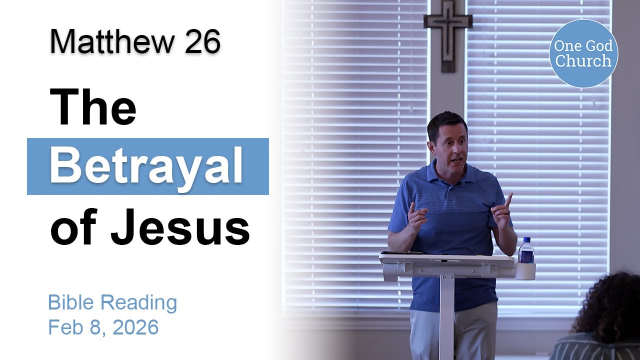The Betrayal of Jesus | Matthew 26 | Bible Study (Feb 8, 2026)