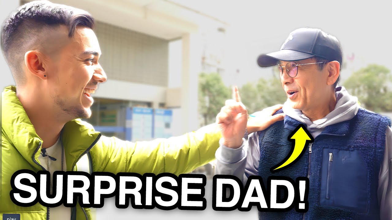 I Surprised My Dad in China (4 Year Reunion)