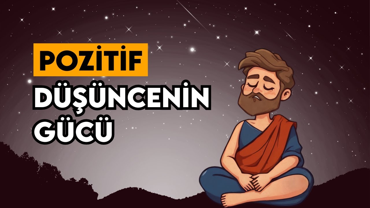 POZİTİF D&Uuml;Ş&Uuml;NCENİN ŞAŞIRTICI G&Uuml;C&Uuml;N&Uuml; KEŞFEDİN | STOACILIKTAN 8 DERS