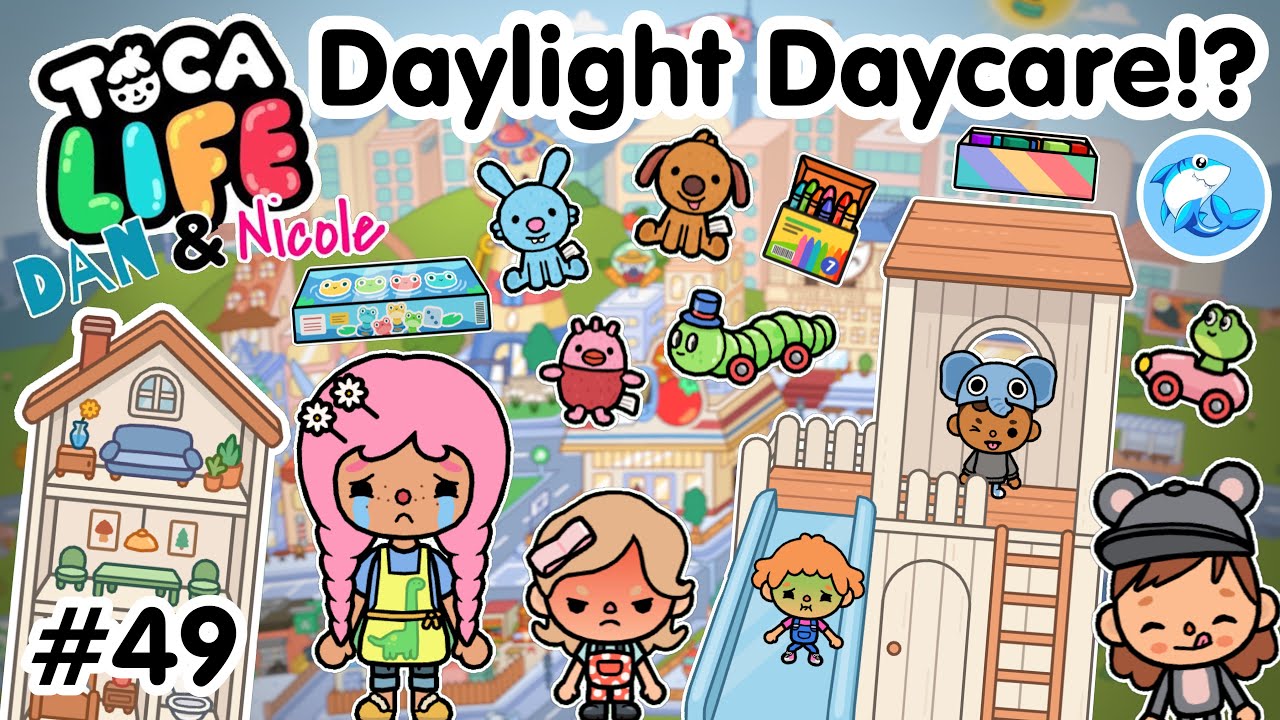Toca Life City | Daylight Daycare!? #49 (Dan and Nicole series!)