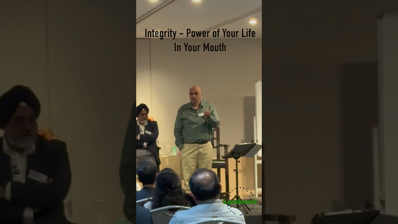 Forum Leader Gopal Rao reveals Integrity &ndash; Power of Your Life In Your Mouth.