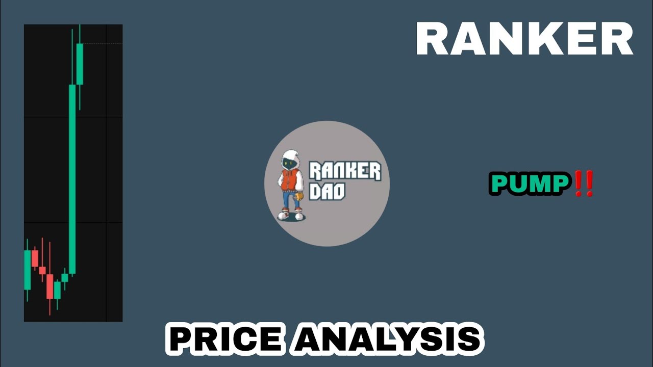 RANKERDAO COIN PUMP POTENTIAL IN 2024‼️ RANKER PRICE ANALYSIS‼️ RANKER CRYPTO STARTING THE PUSH