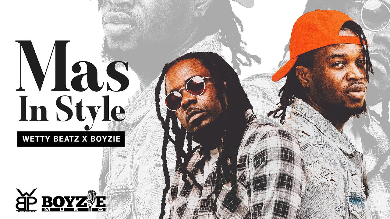 Wetty Beatz x Boyzie - Mas in Style (Audio)