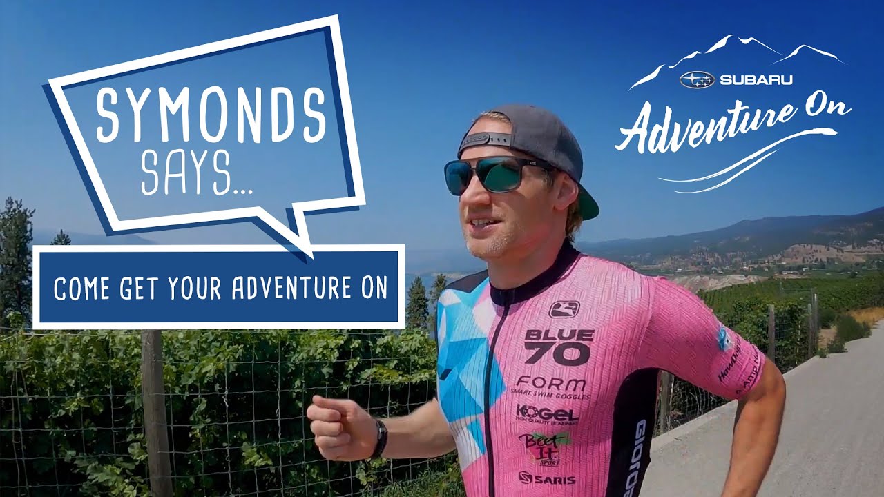 Subaru Adventure On - Symonds Says: Come Get Your Adventure On!