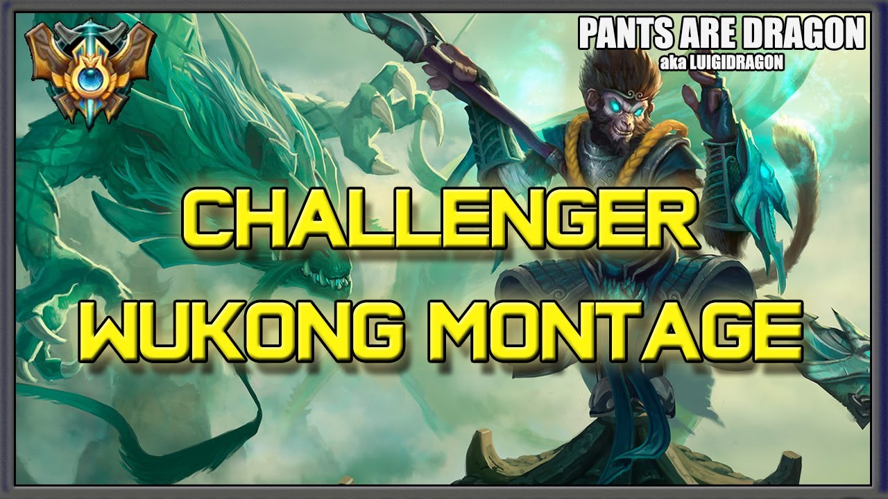 ✔ Challenger Wukong Montage - Pants are Dragon | League of Legends | Season 4