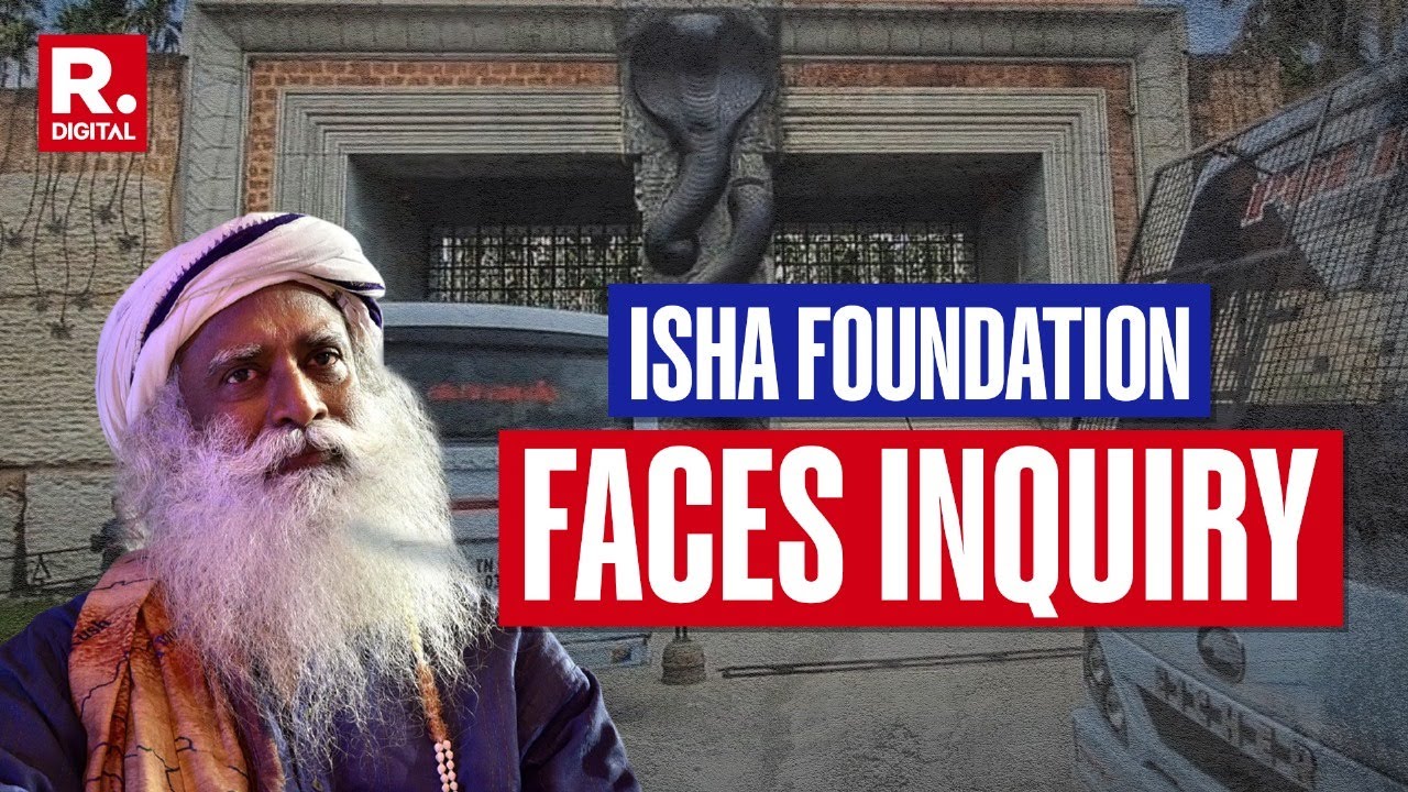 TN Police Probe Sadhguru's ISHA Foundation After Allegations Of Brainwashing & Confinement