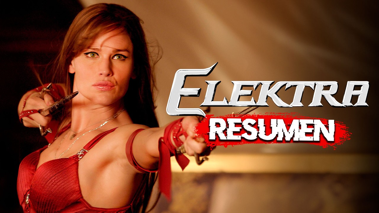 ELEKTRA (2005) | RESUMEN en MINUTOS