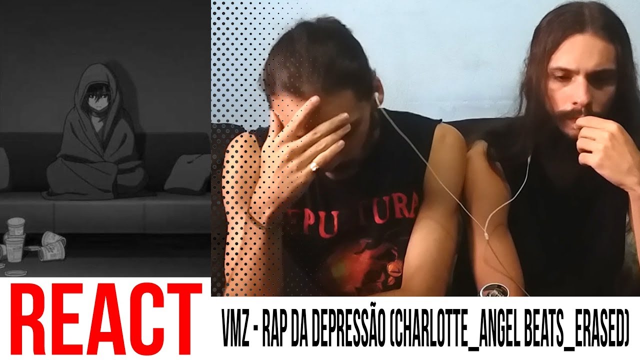 [REACT/ANÁLISE]  VMZ - 🔴Rap Depressão _ Charlotte - Angel Beats - Erased