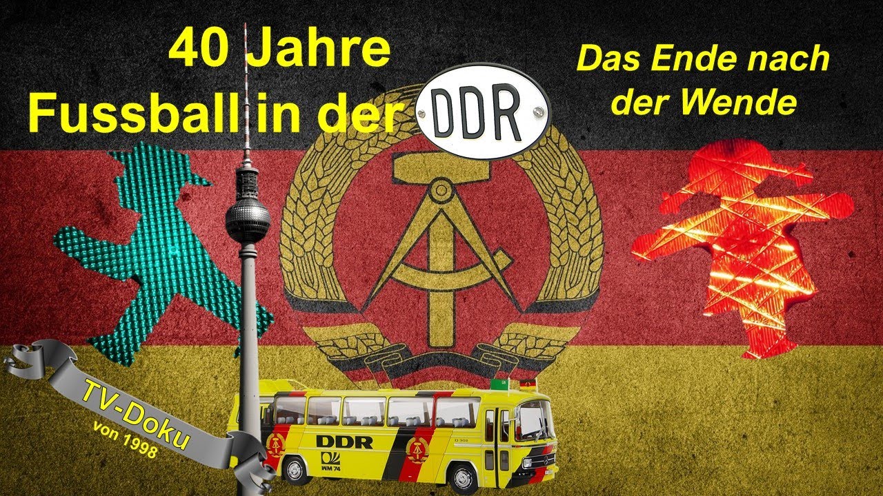 40 Jahre Fussball in der DDR - Das Ende nach der Wende (premiere-Doku 1998)